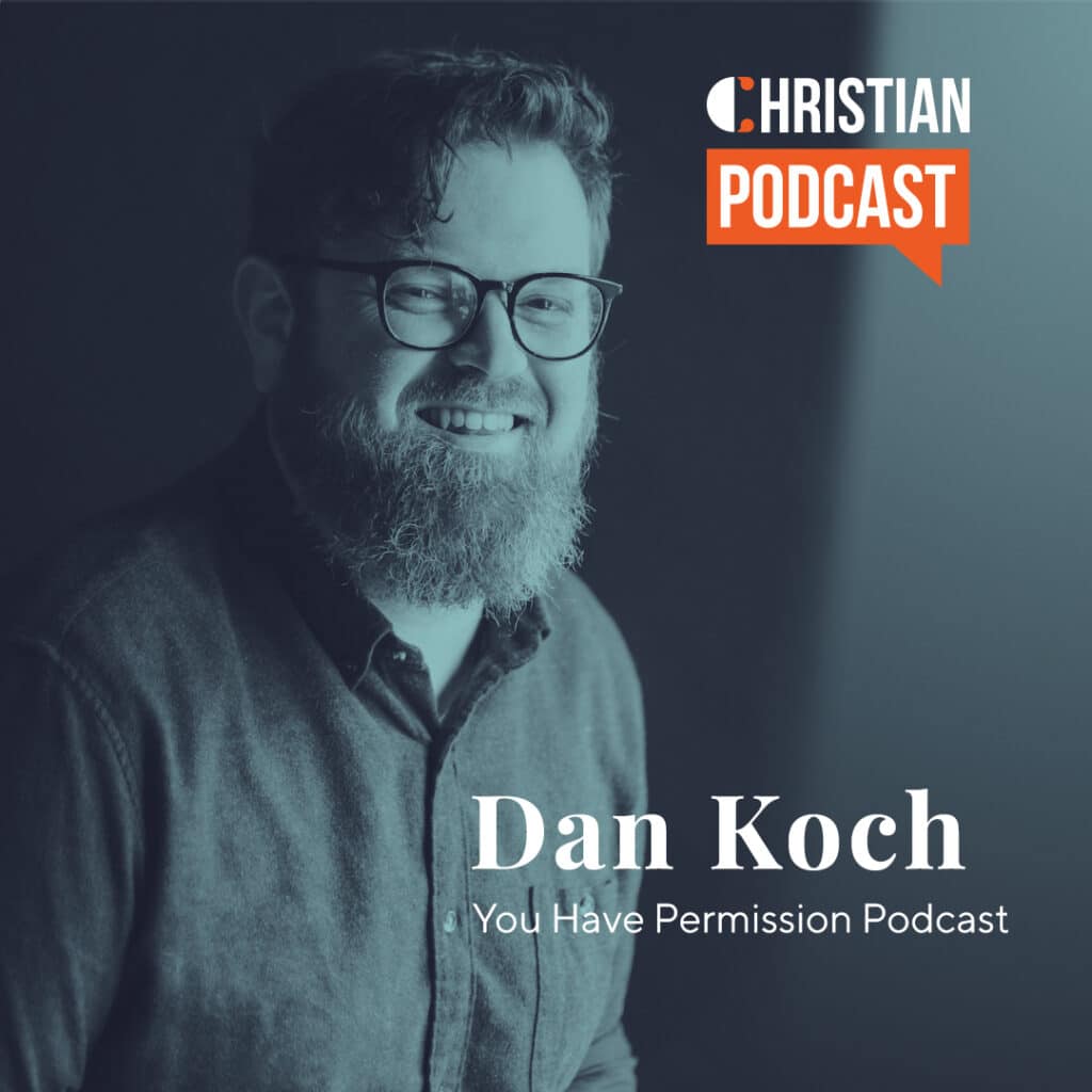 You Have Permission Podcast with Dan Koch