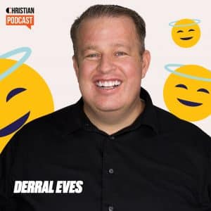 Derral Eves The Chosen TV Executive Producer guest on Christian Podcast
