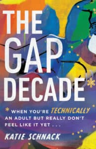 The Gap Decade Katie Schnack Christian Podcast