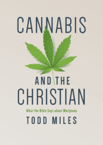 Cannabis and The Christian. What Does the Bible say about getting drunk and High?