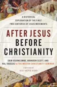 After Jesus Before Christianity Review Christian Podcast