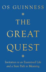 Os Guinness The Great Quest Christian Podcast Review