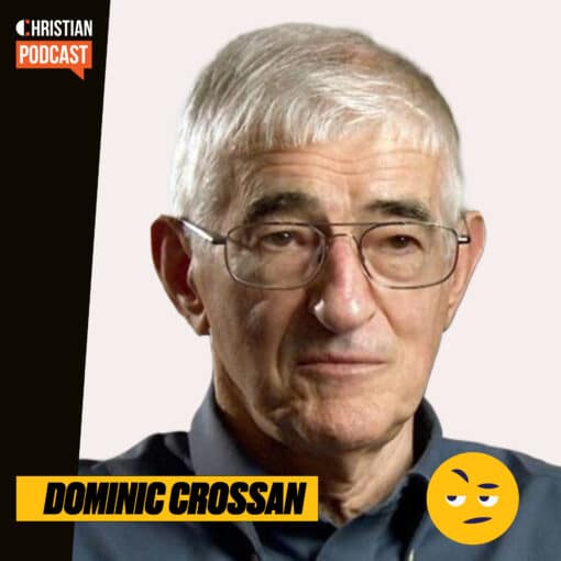 Dominic Crossan Christian Podcast