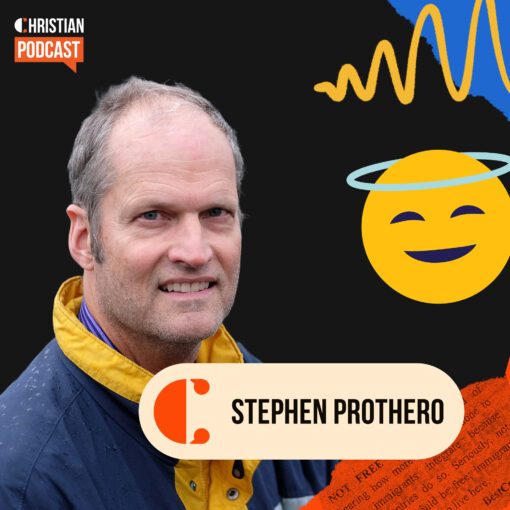 Stephen Prothero on Christian Podcast
