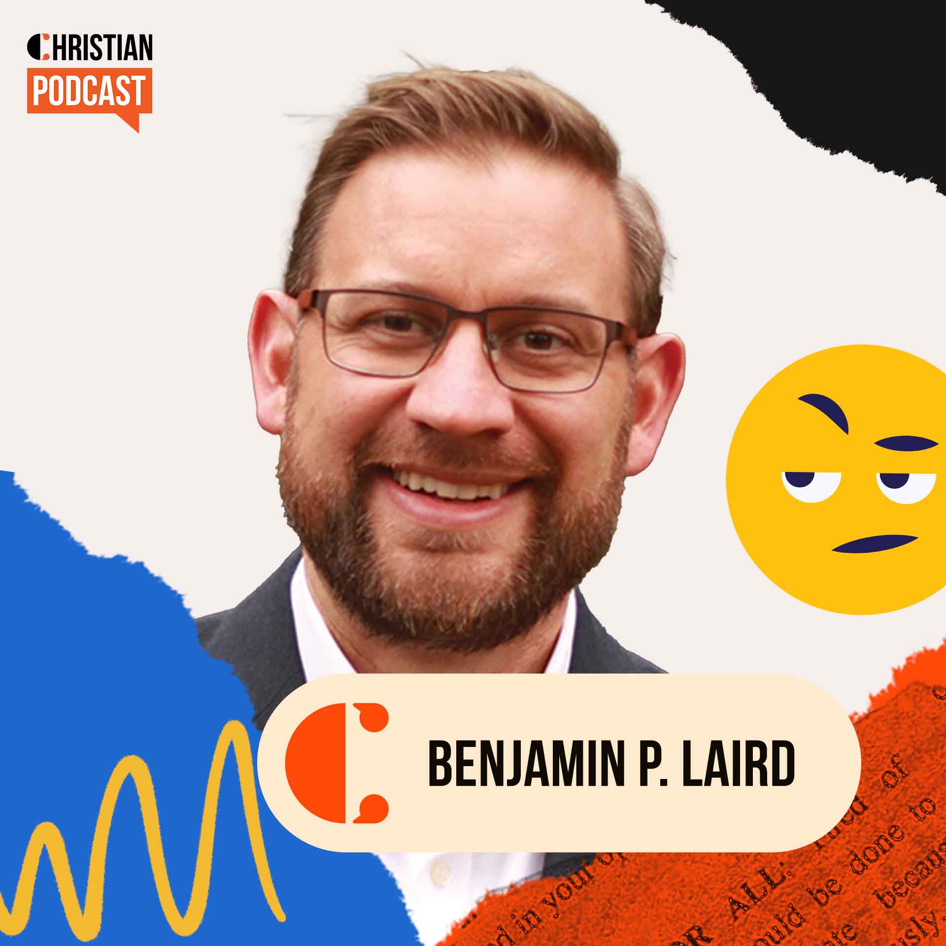 Benjamin P. Laird Christian Podcast